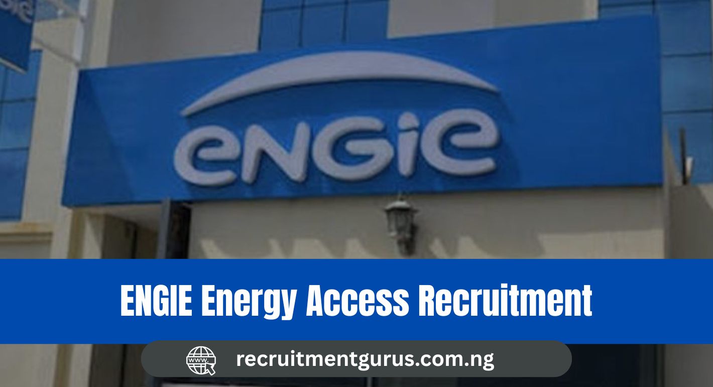 ENGIE Energy Access Recruitment 2025/2026 | Application Form