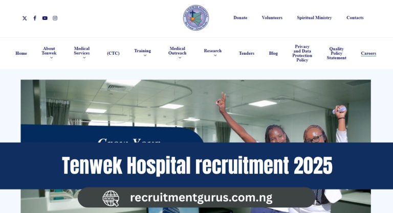 Tenwek Hospital Recruitment 2025/2026 | Application Portal, Eligibility & How to Apply