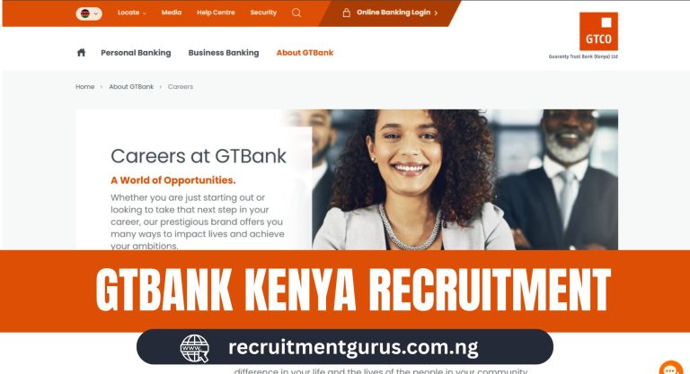 Guaranty Trust Bank Kenya (GTBank) Recruitment 2025/2026 | Roles, Culture & How to Apply