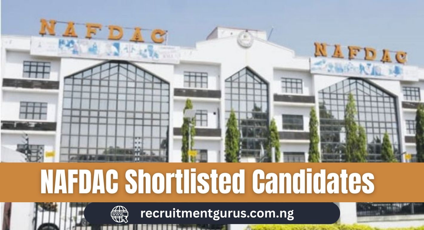 NAFDAC Shortlisted Candidates 2025/2026 | PDF Download & Screening Details