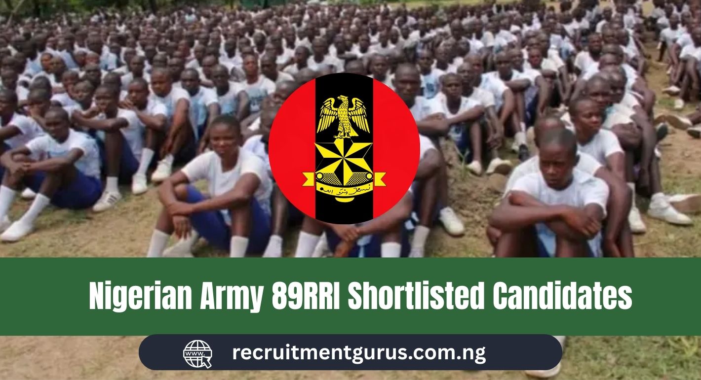 Nigerian Army 89RRI Shortlisted Candidates 2025
