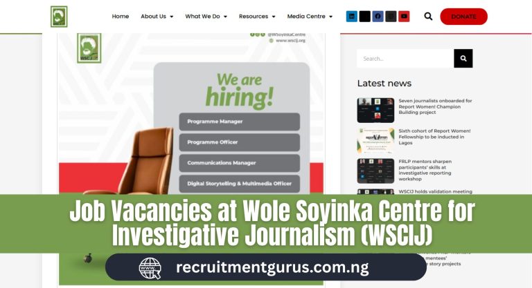 Job Vacancies at Wole Soyinka Centre for Investigative Journalism (WSCIJ)