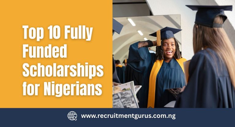 Top 10 Fully Funded Scholarships for Nigerians 2025/2026