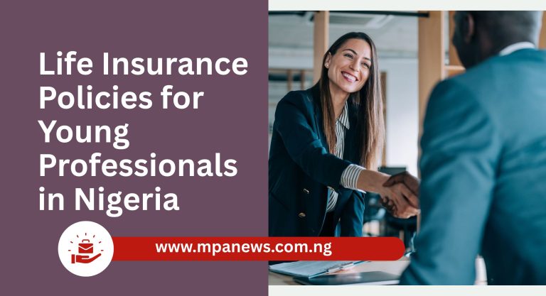 Life Insurance Policies for Young Professionals in Nigeria